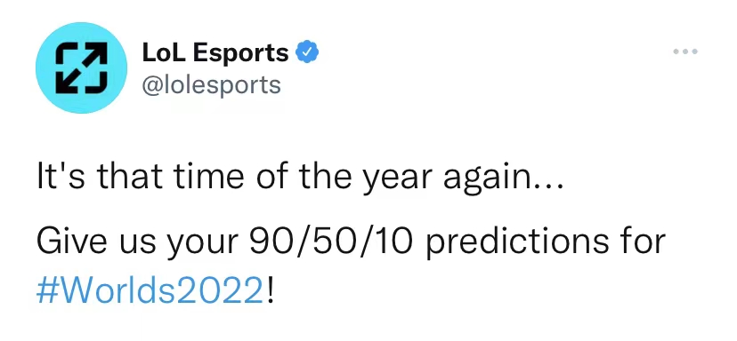 LOL官推更新一则：你对世界赛的90/50/10的预测？