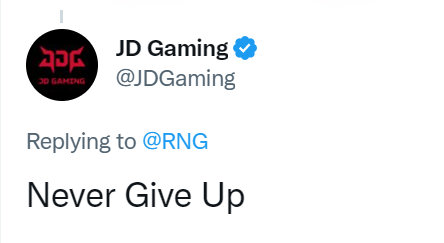 JDG官推鼓励RNG：永不言弃